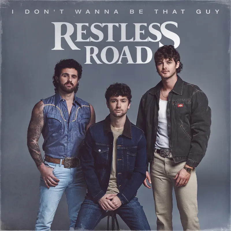 Restless Road - I Don't Wanna Be That Guy - Single (2023) [iTunes Plus AAC M4A]-新房子