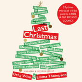 Last Christmas (Unabridged) - Greg Wise & Emma Thompson
