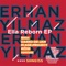 Ella Reborn - Erhan Yılmaz lyrics