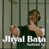 Jhyal Bata - Single