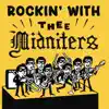 Rockin' With Thee Midniters album lyrics, reviews, download