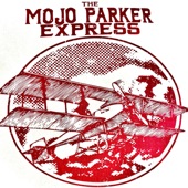 The Mojo Parker Express