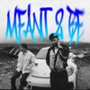 Meant 2 Be - Single