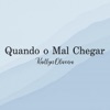 Quando o Mal Chegar - Single