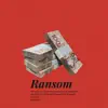 RANSOM (feat. Kojo Dave & PG Prod) - Single album lyrics, reviews, download