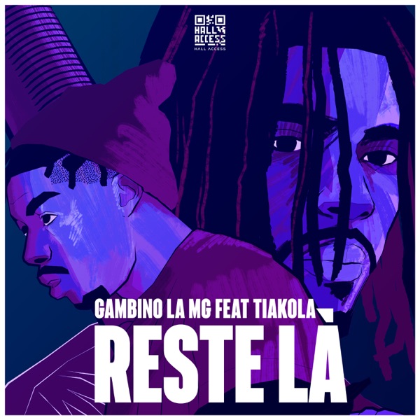 Reste-là (feat. Tiakola) - Single - Gambino La MG