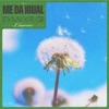 Me Da Igual - Single