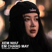 Xem Như Em Chẳng May (EDM) artwork