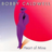 Download lagu Bobby Caldwell - Next Time (I Fall).mp3