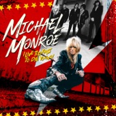 Michael Monroe - Can't Stop Falling Apart