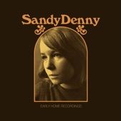 Sandy Denny - Who Knows Where Time Goes (1968 Version)