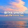 Let Me Love You (Remixes) - EP, 2023
