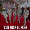 Con Toda el Alma - Single