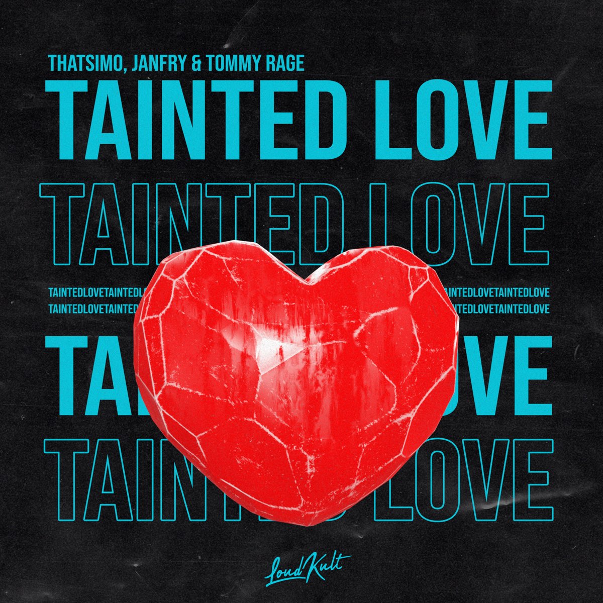 Love is speed. Tainted Love.