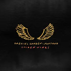 Golden Wings - Single by Gabriel Garzón-Montano album reviews, ratings, credits