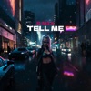 Tell Me - Single