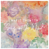 Song in the Wind - Marle Thomson