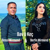 Bav u Keç (feat. Resul Mîrmend) artwork