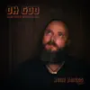 Stream & download Oh God - Single