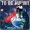 To Be Human - Michael Mayo lyrics