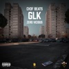 GLK (feat. Zero Vicious) - Single