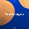 Traffic Lights (Edit) artwork