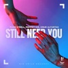 Still Need You - Single