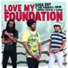 Love My Foundation album lyrics, reviews, download