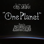 Carl Sagan, Moon Hooch & Tonio Sagan - One Planet