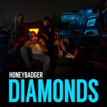 Honeybadger - Diamonds