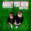 About You Now (How I Feel) - Single