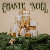 Chante Noël - Single