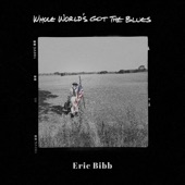 Eric Gales - Whole World's Got the Blues