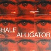 Half Alligator - Single
