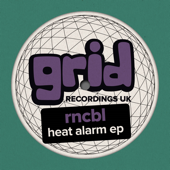 Heat Alarm - EP - RNCBL