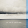 Lily Scent and Cigarette Smoke - Single