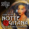 Storia Di una Notte Gitana (Di Carlo Tedeschi) [Edizione Dello Spettacolo Storia Di una Notte Gitana 2023] [Original Score]