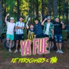 Ya Fue - Single, 2022