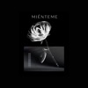 MIÉNTEME (feat. Chots) - Single