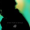 Stay For A While - Single