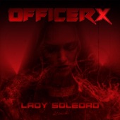 OfficerX - Lady Soledad