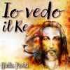 Giulia Parisi - Io vedo il Re