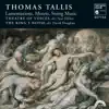 Stream & download Thomas Tallis: Lamentations, Motets & String Music