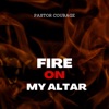 Fire On My Altar - Single