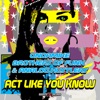 Analog Hustlers - Act Like U Know