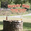 Waterin' Hole - Single