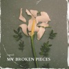 My Broken Pieces - Single