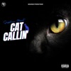 Cat Callin' - Single