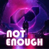 No Enough (feat. Planet Wave House) - Single