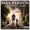 Stream & download Papa Pardon - Single